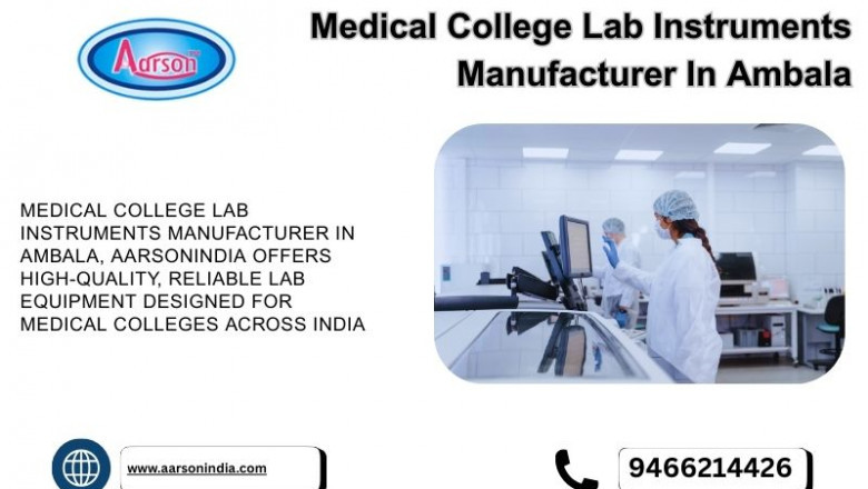 Medical College Lab Instruments Manufacturer in Ambala – AarsonIndia Powers Modern Labs
