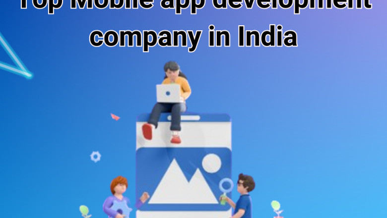 Top Mobile app development company in India
