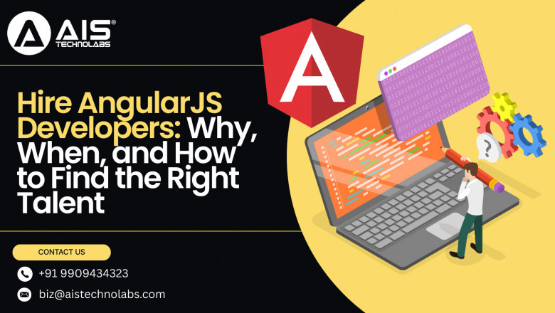 Hire AngularJS Developers: Why, When, and How to Find the Right Talent