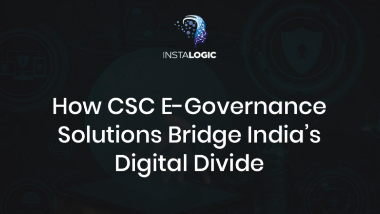 How CSC E-Governance Solutions Bridge India’s Digital Divide