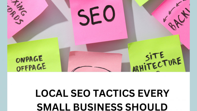 Local SEO Tactics Every Small Business Should Use