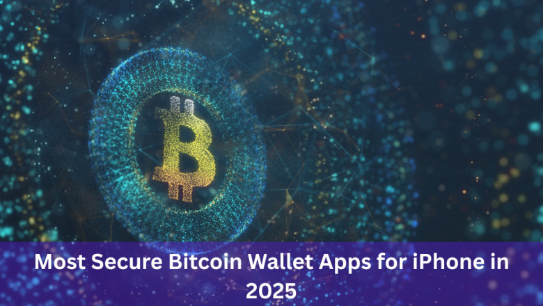 Most Secure Bitcoin Wallet Apps for iPhone in 2025