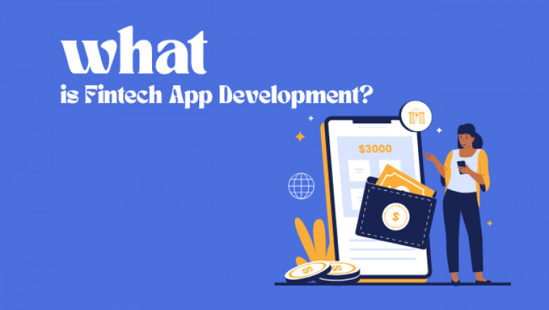 Fintech App Development: Transforming the Way India Manages Money
