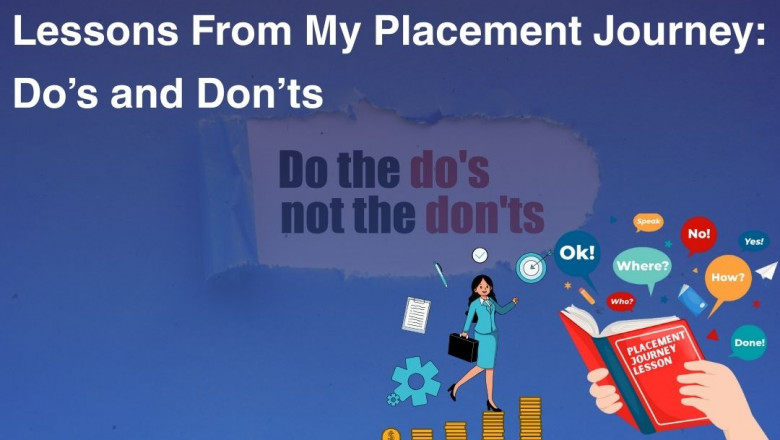 Lessons From My Placement Journey: Do’s and Don’ts