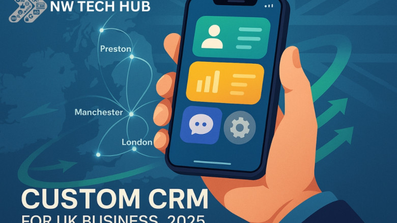 Mobile-First Custom CRM for UK Businesses in 2025 | NW TECHHUB