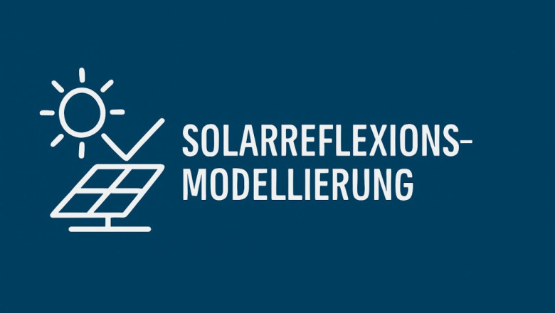 Solarreflexionsmodellierung erklärt: Blendung vermeiden und PV-Anlagen optimieren