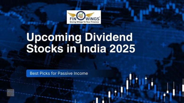Upcoming Dividend Stocks: Your Guide to Earning Passive Income In 2025