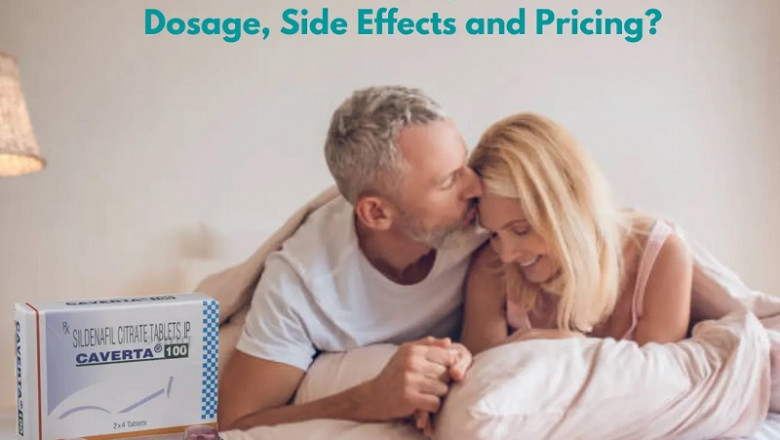 What are Caverta 100mg, Sildenafil’s Uses, Dosage Side Effects and Pricing?