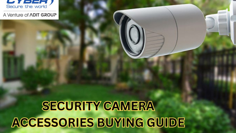 Security CCTV Camera Accessories Buying Guide