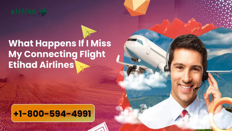 What Happens If I Miss My Connecting Flight Etihad