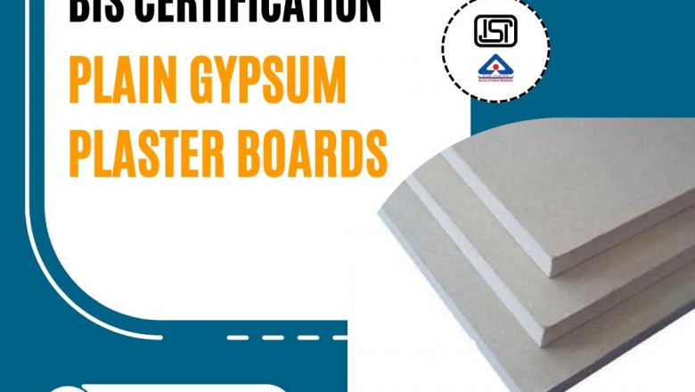 BIS Certification for Plain Gypsum Plaster Boards Made Easy by EVTL India
