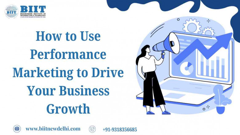How to Use Performance Marketing to Drive Your Business Growth