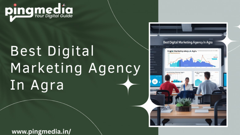 Top 7 Reasons Why We Are the Best Digital Marketing Agency in Agra