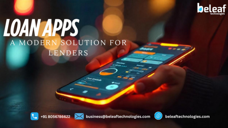 Loan Apps: A Modern Solution for Lenders