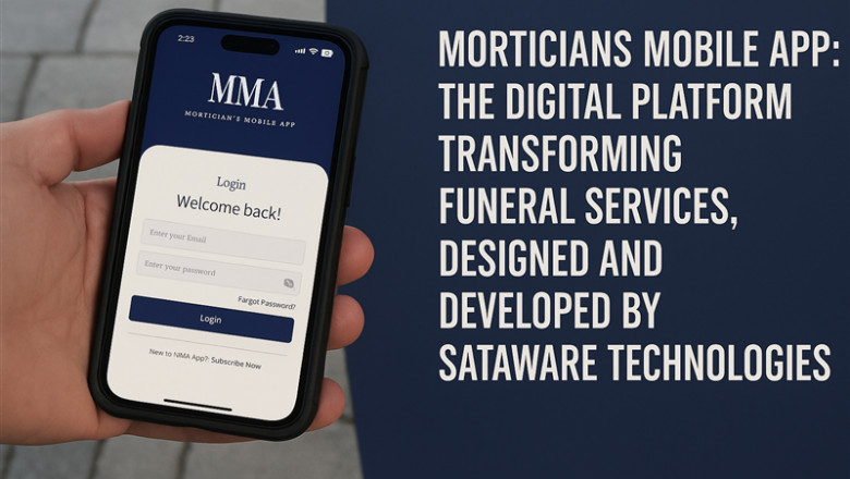 Morticians Mobile App: The Digital Platform Transforming Funeral Services, Designed and Developed by Sataware Technologies