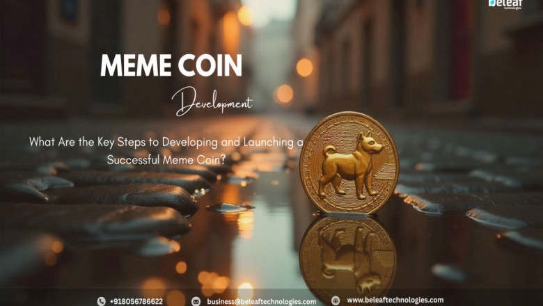 What Are the Key Steps to Developing and Launching a Successful Meme Coin?