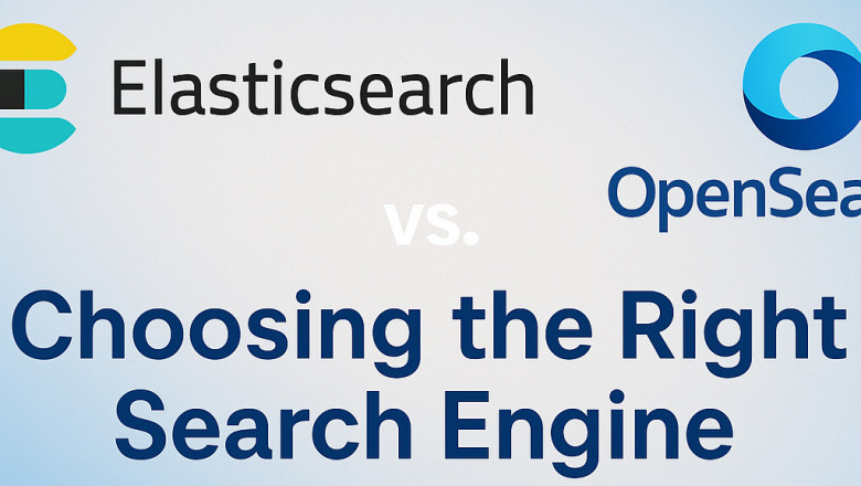 Elasticsearch vs. OpenSearch: Choosing the Right Search Engine