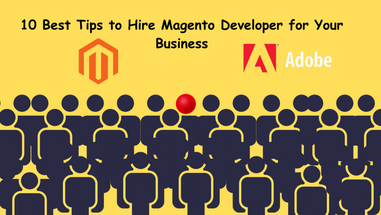 10 Best Tips to Hire Magento Developer for Your Business