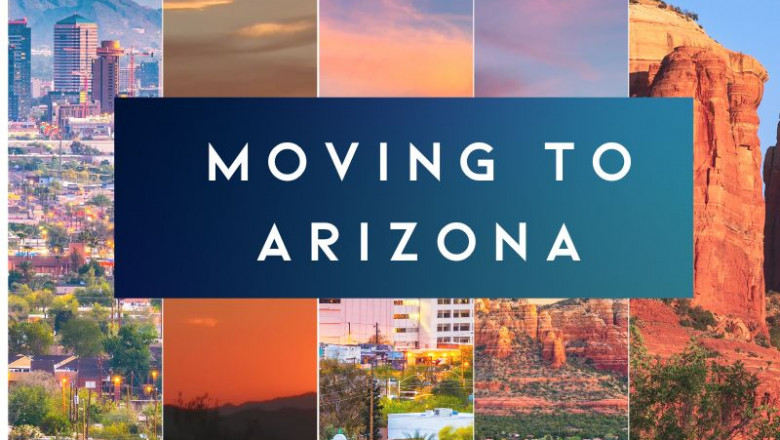 Moving to  Arizona: Essential Guide  for you
