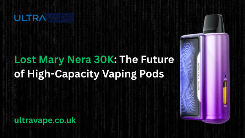 Lost Mary Nera 30K: The Future of High-Capacity Vaping Pods