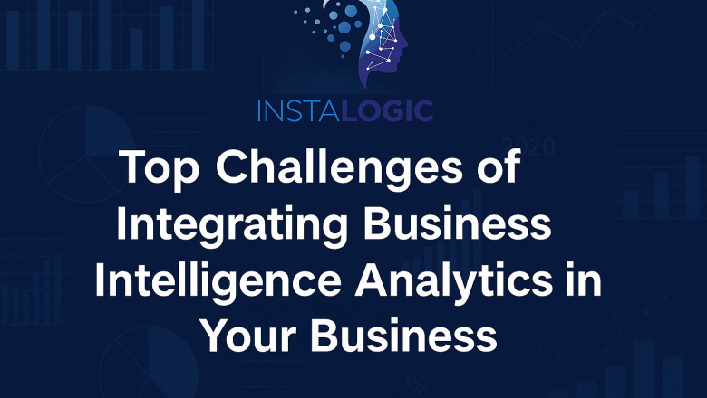 Top Challenges of Integrating Business Intelligence Analytics in Your Business