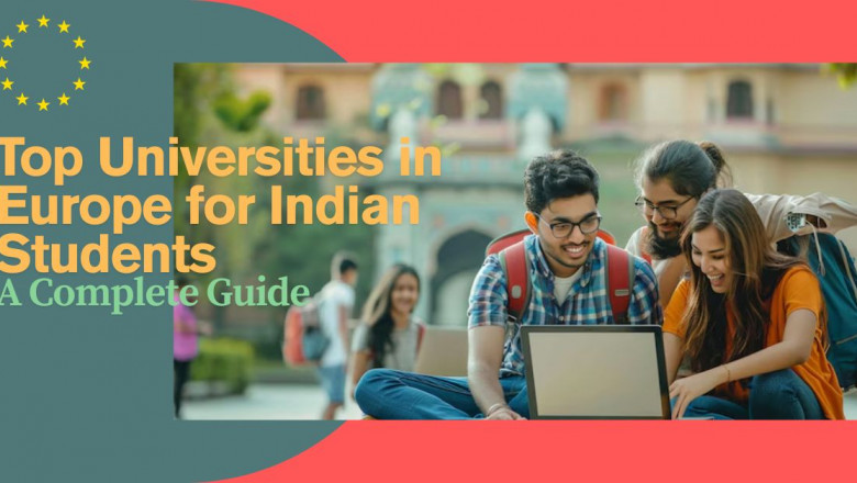 Top Universities in Europe for Indian Students: A Complete Guide