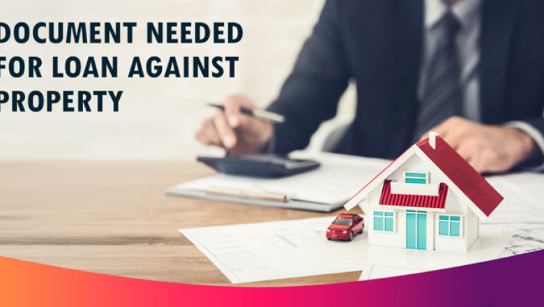 Important Documents You Need for a Loan Against Property