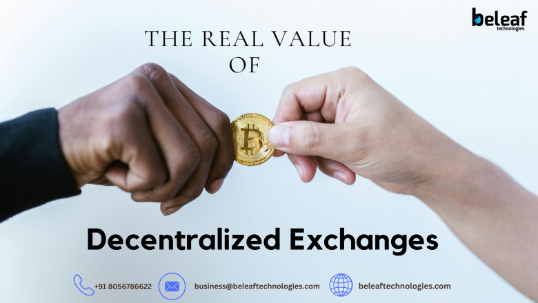 The Real Value of Decentralized Exchanges