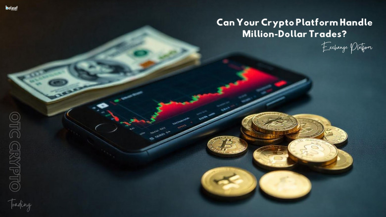 Can Your Crypto Platform Handle Million-Dollar Trades? OTC Desks Can