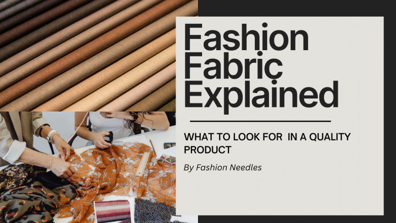 Fashion Fabric Explained: What to Look for in a Quality Product