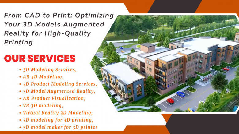 From CAD to Print: Optimizing Your 3D Models Augmented Reality for High-Quality Printing