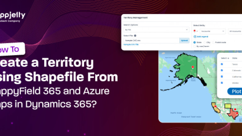 How To Create a Territory Using Shapefile From MappyField 365 and Azure Maps in Dynamics 365?