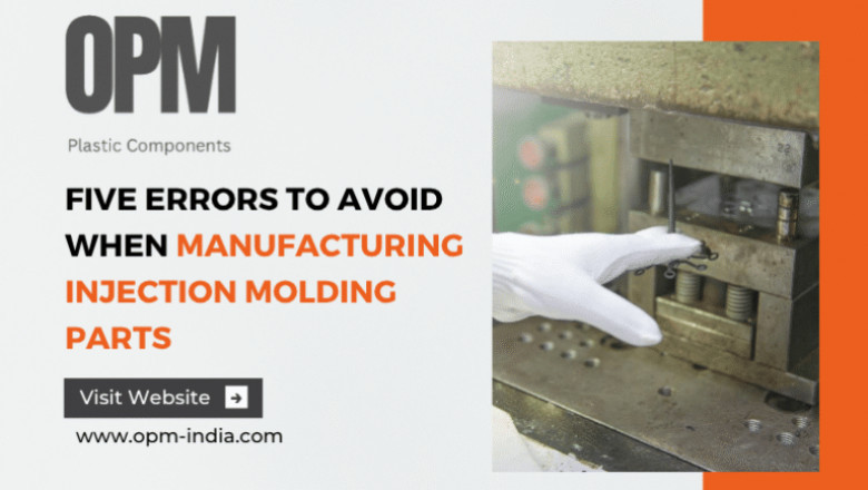 Five Errors to Avoid When Manufacturing Injection Molding Parts