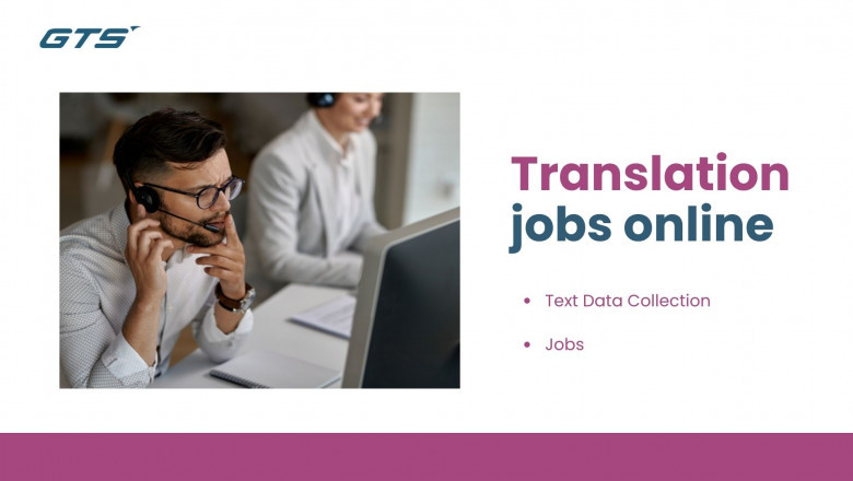 Translation Jobs Online: Unlocking Global Opportunities with GTS Dash