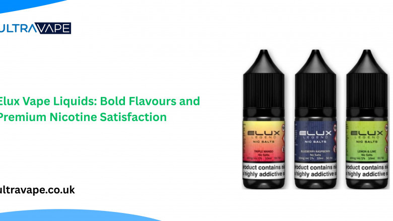Elux Vape Liquids: Bold Flavours and Premium Nicotine Satisfaction