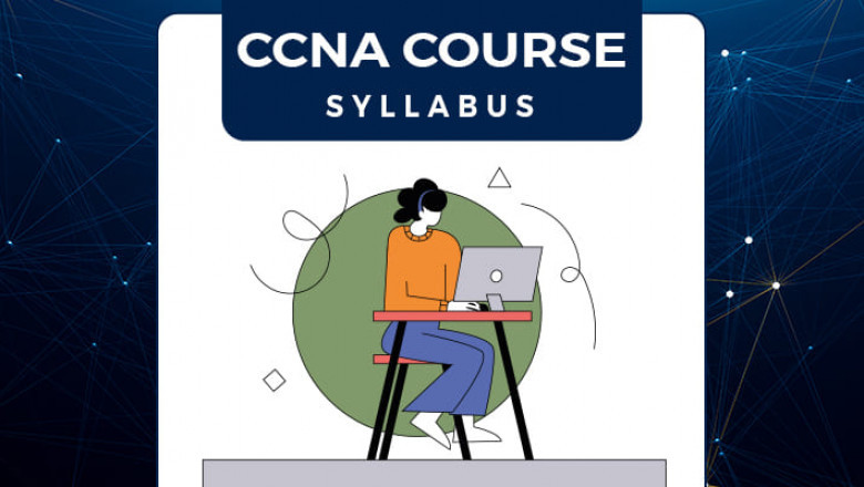 Everything You Need to Know About the CCNA Course and Syllabus