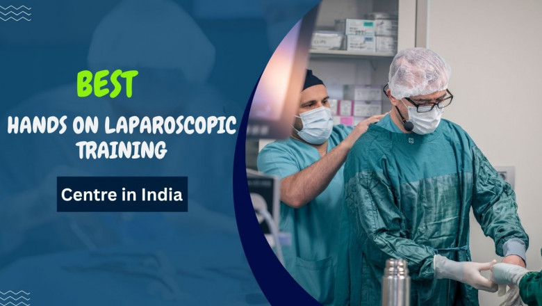 Fellowship And Diploma in Minimal Access Surgery- Gynaecologists