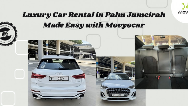 Luxury Car Rental in Palm Jumeirah Made Easy with Movyocar