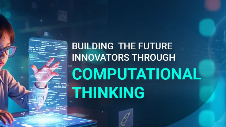Building The Future Innovators Through Computational Thinking