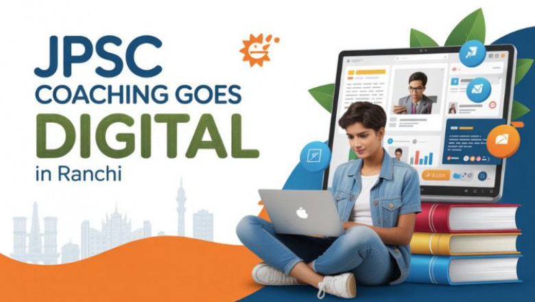 How JPSC Coaching in Ranchi is Evolving with Digital Learning