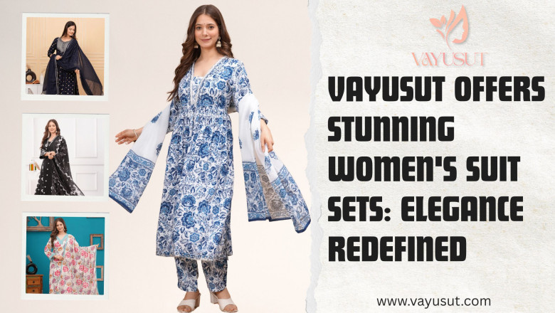 Vayusut Offers Stunning Women's Suit Sets: Elegance Redefined