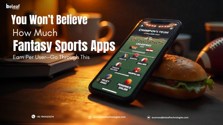 You Won’t Believe How Much Fantasy Sports Apps Earn Per User—Go Through This