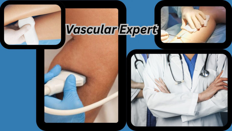 How to Choose the Right Vascular Expert for Your Needs?