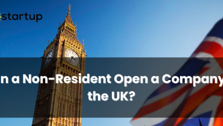 Can a Non-Resident Open a Company in the UK?
