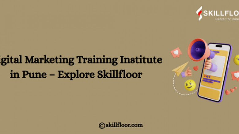 Digital Marketing Training Institute in Pune – Explore Skillfloor
