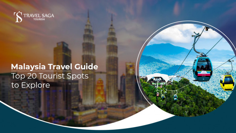 Malaysia Travel Guide: Top 20 Tourist Spots to Explore