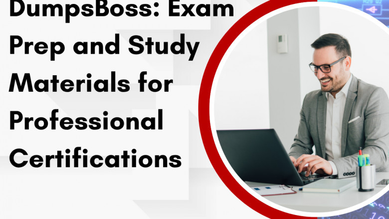 DumpsBoss: The Most Reliable Study Material Guides for Exam Prep