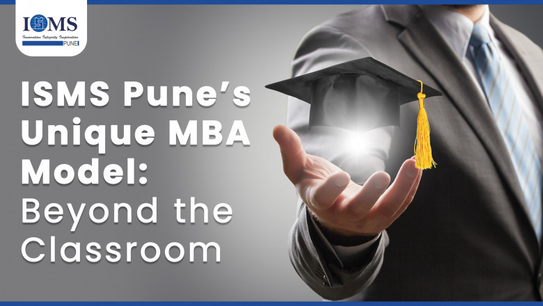 ISMS Pune’s Unique MBA Model: Beyond the Classroom