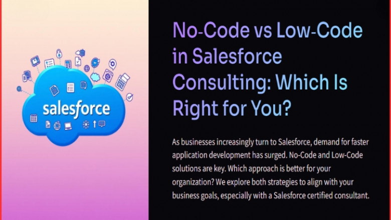 No‑Code vs Low‑Code in Salesforce Consulting