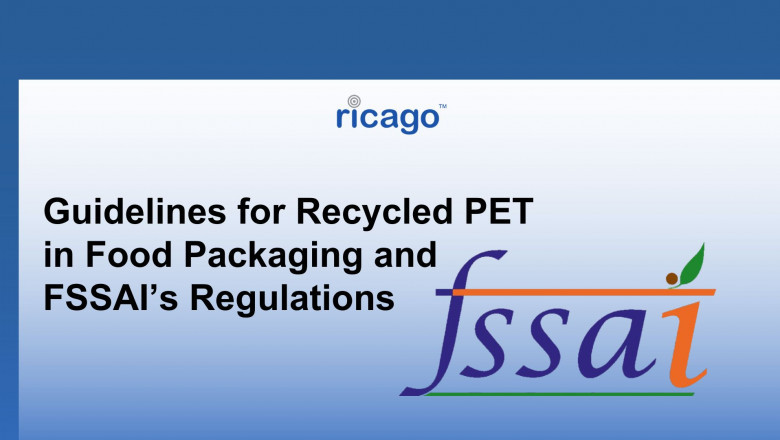 Guidelines for Recycled PET in Food Packaging and FSSAI’s Regulations